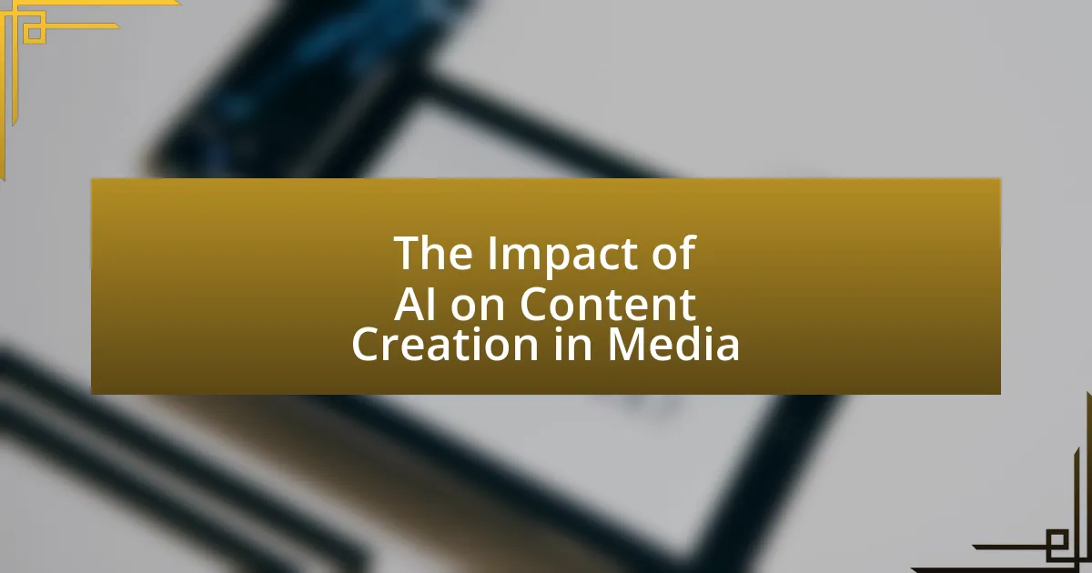 The Impact of AI on Content Creation in Media