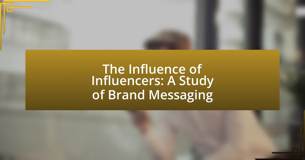 The Influence of Influencers: A Study of Brand Messaging